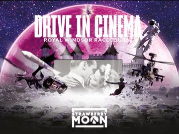 Strawberry Moon Drive-in Cinema heads to Windsor Racecourse